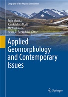 Heinz R. Beckedahl, Ramkrishna Maiti, Sujit Mandal, Michael Nones, Michael Nones et al - Applied Geomorphology and Contemporary Issues