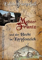 Edith Parzefall - Meister Frantz und der Hecht im Karpfenteich