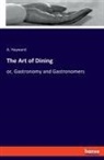 A. Hayward - The Art of Dining