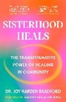 Joy Harden Bradford - Sisterhood Heals