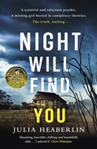 Julia Heaberlin, Heaberlin Julia - Night Will Find You