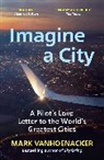 Mark Vanhoenacker - Imagine a City