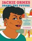 Liz Montague - Jackie Ormes Draws the Future