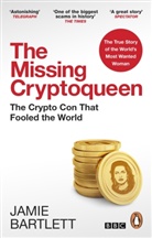 Jamie Bartlett, Bartlett Jamie, Hannah Pick-Goslar - The Missing Cryptoqueen