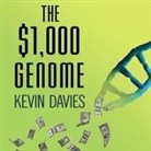 Kevin Davies, Johnny Heller - The $1,000 Genome Lib/E: The Revolution in DNA Sequencing and the New Era of Personalized Medicine (Audio book)
