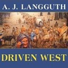 A. J. Langguth, Mel Foster - Driven West: Andrew Jackson's Trail of Tears to the Civil War (Audio book)