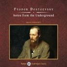 Fyodor Dostoevsky, Norman Dietz - Notes from the Underground Lib/E (Livre audio)
