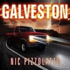 Nic Pizzolatto, Michael Kramer - Galveston Lib/E (Hörbuch)