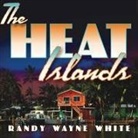 Randy Wayne White, Dick Hill - The Heat Islands Lib/E (Hörbuch)