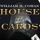 William D. Cohan, Alan Sklar - House of Cards Lib/E: A Tale of Hubris and Wretched Excess on Wall Street (Hörbuch)