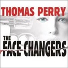 Thomas Perry, Joyce Bean - The Face-Changers (Audio book)