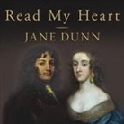 Jane Dunn, Wanda McCaddon - Read My Heart Lib/E: A Love Story in England's Age of Revolution (Audiolibro)