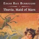 Edgar Rice Burroughs, John Bolen - Thuvia, Maid of Mars, with eBook (Audio book)