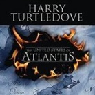 Harry Turtledove, Todd Mclaren - The United States of Atlantis: A Novel of Alternate History (Audiolibro)