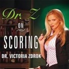 Victoria Zdrok, Victoria Zdrok - Dr. Z on Scoring: How to Pick Up, Seduce, and Hook Up with Hot Women (Audio book)