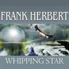 Frank Herbert, Scott Brick - Whipping Star Lib/E (Audiolibro)