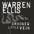 Warren Ellis, Todd Mclaren - Crooked Little Vein Lib/E (Audio book)