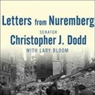 Lary Bloom, Christopher J. Dodd - Letters from Nuremberg: My Father's Narrative of a Quest for Justice (Audio book)