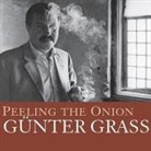 Günter Grass, Norman Dietz - Peeling the Onion Lib/E: A Memoir (Hörbuch)