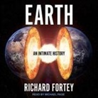 Richard Fortey, Michael Page - Earth: An Intimate History (Hörbuch)