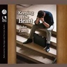 John Flavel, Robertson Dean - Keeping the Heart Lib/E: A Puritan's View of How to Maintain Your Love for God (Audio book)