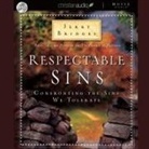 Jerry Bridges, John Haag - Respectable Sins: Confronting the Sins We Tolerate (Audio book)