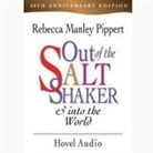 Rebecca Manley Pippert, Rebecca Manley Pippert - Out of the Saltshaker and Into the World: Evangelism as a Way of Life (Audio book)