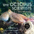 Sy Montgomery, Keith Ellenbogen - The Octopus Scientists Lib/E (Hörbuch)