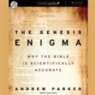 Andrew Parker, James Adams - Genesis Enigma Lib/E: Why the Bible Is Scientifically Accurate (Audio book)