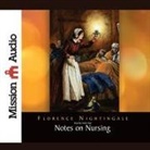 Florence Nightingale, Nadia May, Wanda McCaddon - Notes on Nursing Lib/E: What It Is and What It Is Not (Hörbuch)