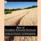 Jonathan Edwards, David Heath, David Cochran Heath - Best of Jonathan Edwards Sermons Lib/E: Sinners in the Hands of an Angry God, a Divine and Supernatural Light, and Farewell Sermon (Audio book)