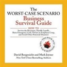 David Borgenicht, Mark Joyner, Harry Nelson - The Worst-Case Scenario Business Survival Guide: How to Survive the Recession, Handle Layoffs, Raise Emergency Cash, Thwart an Employee Coup, and Avoi (Audio book)