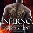 Donna Grant, Antony Ferguson - Inferno: A Dark Kings Novel (Hörbuch)