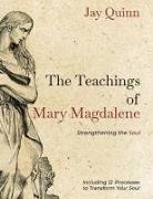 Jay Quinn - The Teachings of Mary Magdalene