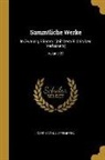Joseph Von Auffenberg - Sämmtliche Werke: In Zwanzig Bänden: [mit Dem Bildnis Des Verfassers]; Volume 22
