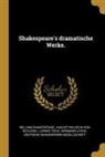 William Shakespeare, Ludwig Tieck, August Wilhelm von Schlegel - Shakespeare's Dramatische Werke