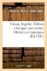 Pierre Corneille, Corneille-p - Cinna, tragedie. edition