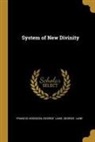 Francis Hodgson, George - System of New Divinity