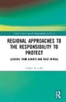 Jochem Rietveld, Jochem (University of Cambridge Rietveld - Regional Approaches to the Responsibility to Protect
