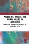 Heinz Welsch - Wellbeing, Nature, and Moral Values in Economics