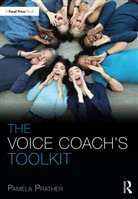 Pamela Prather - Voice Coach''s Toolkit