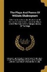 Richard Farmer, Nicholas Rowe, William Shakespeare - The Plays And Poems Of William Shakespeare: With The Corrections And Illustrations Of Various Commentators: Comprehending A Life Of The Poet, And An E
