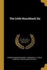 Frances Hodgson Burnett, Spencer Baird Nichols, Frederick A. Stokes Company - The Little Hunchback Zia