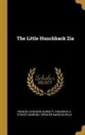Frances Hodgson Burnett, Spencer Baird Nichols, Frederick A. Stokes Company - The Little Hunchback Zia