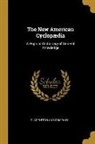 D. Appleton And Company - The New American Cyclop&aelig;dia: A Popular Dictionary of General Knowledge