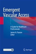 James H Paxton, James H. Paxton - Emergent Vascular Access