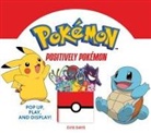 Evie Daye, Evie/ PokTmon (ILT) Daye, Pokemon, Pokémon - Positively Pokemon: Pop Up, Play, and Display!