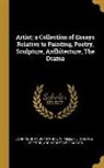John Murray, John White, W. Miller - Artist; a Collection of Essays Relative to Painting, Poetry, Sculpture, Ardhitecture, The Drama