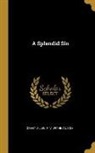 Grant Allen, F. V. Withe and Co - A Splendid Sin