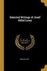 Miriam Lowy - Selected Writngs of Josef Hillel Lowy